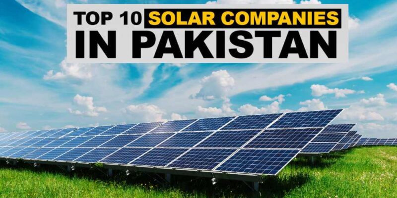 10 Solar Companies in Pakistan